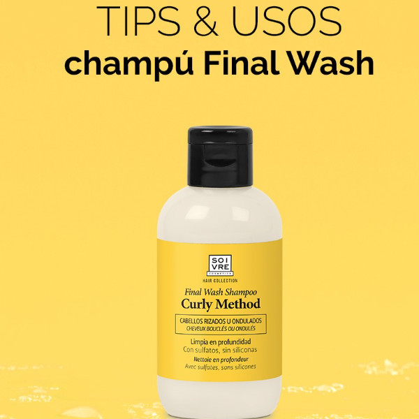 SOIVRE COSMETICS. Cosmética saludable. SOIVRE el cuidado integral y específico que tu piel necesita. CHAMPÚ FINAL WASH 100ML. Curly Method. Final wash. Limpieza profunda.